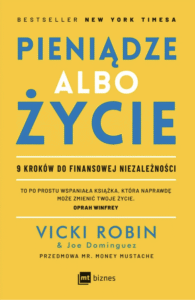 vicki robin, joe dominguez – książka pieniądze albo życie
